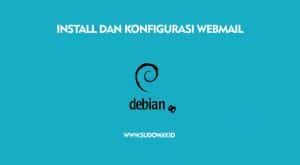 Install dan Konfigurasi Webmail di Debian 8